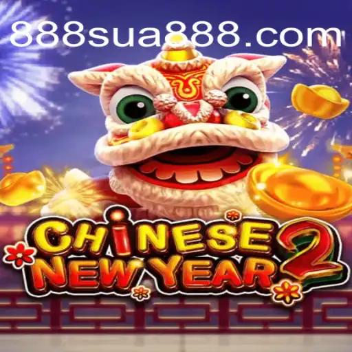 Explore the Exciting World of CHINESENEWYEAR2 at 888sua Oficial Slots Brasil #1